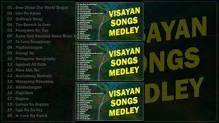 VISAYAN SONGS MEDLEY 🎶 Ever Since The World Began  Imo Pa Karon  Ordinary Song [upl. by Methuselah]