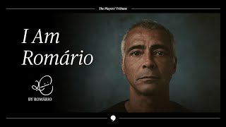 Romário In His Own Words  The Players’ Tribune [upl. by Greenleaf]