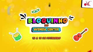 Bloquinho do Avenida Center CARNAVAL 2024 [upl. by Nicolette40]