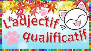 Ladjectif qualificatif [upl. by Damarra]