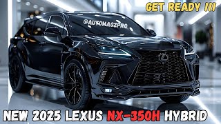 Heres the Redesign 2025 Lexus NX 350h Hybrid What to Expect [upl. by Fari]