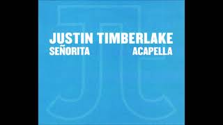 Justin Timberlake  Señorita DIY Acapella [upl. by Bodkin]