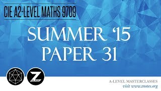 CIE A2 Maths 9709  S15 P31  Solved Past Paper [upl. by Adler]