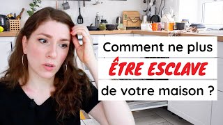 10 CHOSES À FAIRE POUR NE PLUS ÊTRE ESCLAVE DE SA MAISON  MINIMALISME [upl. by Ayahs]