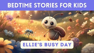 Bedtime Story for Kids in English  Ellie’s Busy Day  Fairy Tales  Sleep Stories for Children [upl. by Etnaihc]