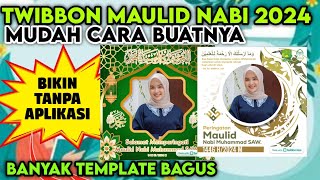 TERBARU TWIBBON MAULID NABI 2024 DAN CARA MEMBUATNYA [upl. by Dahij206]