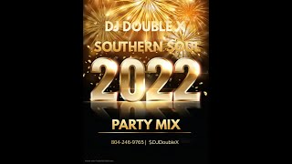 SOUTHERN SOUL 2022 PARTY MIX [upl. by Alekram198]