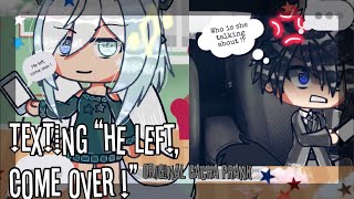 Texting my husband “He left come over ” to see how he reacts •\ Original Gacha prank •\ GL [upl. by Repard771]