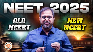 NEW NCERT OR OLD NCERT FOR NEET 2025  WHICH NCERT TO FOLLOW FOR NEET 2025  BIOLOGY BY TARUN SIR [upl. by Mihcaoj]