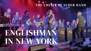 Sting  Englishman In New York  Cover by the Crescent Super Band [upl. by Tuorah]