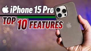 iPhone 15 Pro  Top 10 NEW Features [upl. by Llereg420]