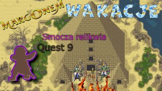 margonem Wakacje 2024 Smocza relikwia odc 9 Quest 9 [upl. by Ransell189]