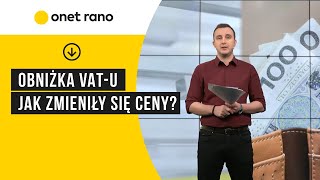 Obniżka VATu Jak zmieniły się ceny [upl. by Sedinoel]