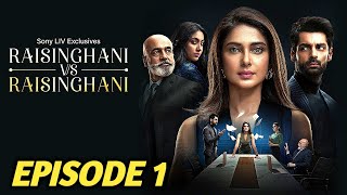 Raisinghani vs Raisinghani Episode 1 Explained  Soniliv  Jennifer Winget  Karan Wahi [upl. by Prochora]