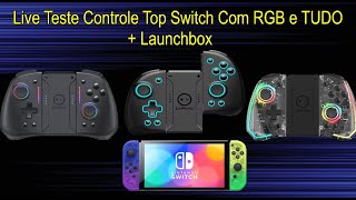 Live Teste Controle Top Switch Com RGB e TUDO  Launchbox [upl. by Claudetta]