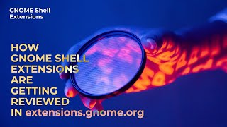 How Do I Review Your GNOME Shell Extensions [upl. by Enoyrt]