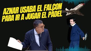 DEJA PÁLIDO AL PP quotJOSÉ MARÍA AZNAR USABA EL FALCON PARA IR A JUGAR AL PÁDEL A BENICASIMquot [upl. by Augustina47]