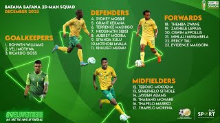 Hugo Broos has named his final 23man Bafana Bafana squad for AFCON NO KAIZER CHIEFS players [upl. by Attenna]