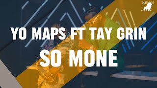 Yo Maps So Mone Lyrics ft Tay Grin [upl. by Suitangi]