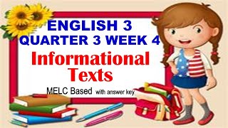 ENGLISH 3 QUARTER 3 WEEK 4 INFORMATIONAL TEXTS [upl. by Gnehp]