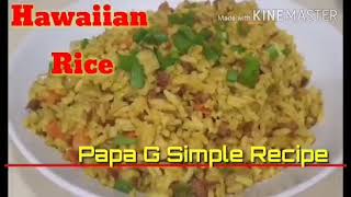 HawaiianRice PapaGsimpleRecipe HAWAIIAN RICE [upl. by Free]