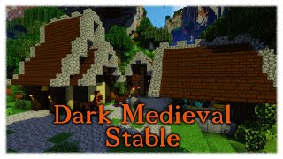 Minecraft  Gundahar Tutorials  Dark Medieval Stable [upl. by Samled]