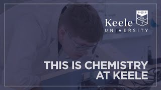 This is Chemistry at Keele [upl. by Htenywg480]