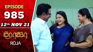 ROJA Serial  Episode 985  12th Nov 2021  Priyanka  Sibbu Suryan  Saregama TV Shows Tamil [upl. by Dagney]