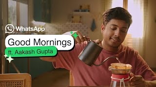 WhatsApp Good Mornings feat Aakash Gupta  Message Privately with Multiple Layers of Protection [upl. by Trebleht316]