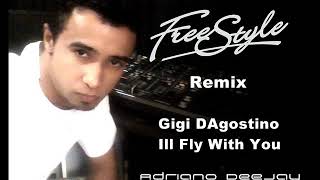 Gigi DAgostino Ill Fly With You Freestyle RemixAdriano Deejay 2019 [upl. by Nylrats]