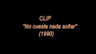 Grupo Clip  No Cuesta Nada Soñar  Vídeo Oficial  HD [upl. by Henleigh]