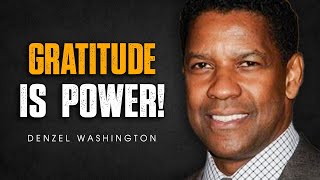 GRATITUDE IS POWER  Denzel Washington Speech  Motivational Speech [upl. by Kleeman39]