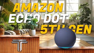 Amazon Echo Dot 5th gen NEW Display  Speakers  Tech Time [upl. by Nosrak601]