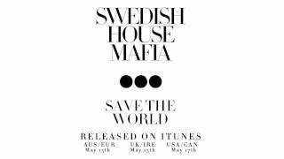 Swedish House Mafia  Save The World teaser [upl. by Shelba]