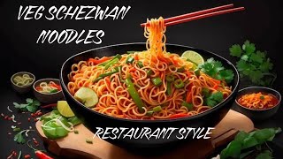 Veg Schezwan Noodles  Veg Schezwan Noodles restaurant style veg schezwan hakka noodles [upl. by Ardnod]