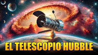 EL TELESCOPIO HUBBLE LOS SECRETOS DEL UNIVERSO QUE HA REVELADO [upl. by Niccolo798]