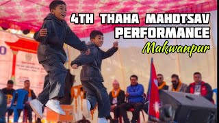 4th Thaha Mahotsav 2080  Performance  Makwanpur [upl. by Buzz]