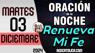 Oracion de la Noche de Hoy Martes 03 de Diciembre  Tiempo De Orar [upl. by Marra749]