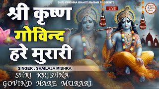 LIVE  SHRI KRISHNA GOVIND HARE MURARI  VERY BEAUTIFUL SONG  POPULAR KRISHNA BHAJAN  FULL SONG [upl. by Krystalle]