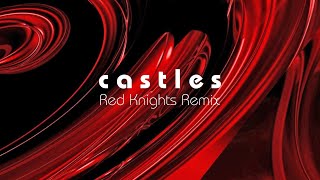 Insanity Model  Castles Red Knights Remix [upl. by Clementi]