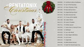 Pentatonix Christmas Songs  Pentatonix Christmas Album 2019  Pentatonix Best Songs [upl. by Namsaj440]