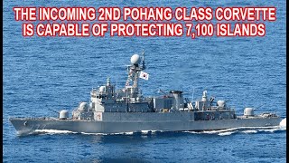 2ND Pohang Class Corvette from South Korea is Capable of Protecting 7100 island in the Philippines [upl. by Al432]