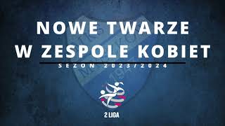 Nowe zawodniczki MKS Myszków w sezonie 20232024 [upl. by Kayle]