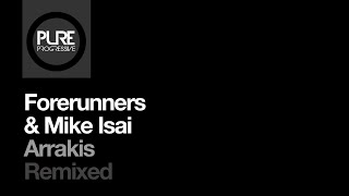 Forerunners amp Mike Isai  Arrakis Partenaire Remix [upl. by Enilarak]