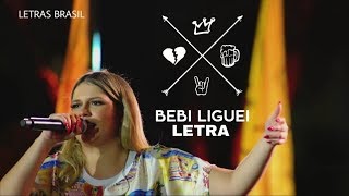 Bebi Liguei  Marília Mendonça  LETRALYRICS [upl. by Delfine]