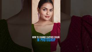 How to change clothes color in photoshop photoshop tutorial tips [upl. by Sidoon]