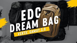 VERTX Gamut 30  EDC Dream Bag [upl. by Nnarefinnej]