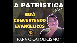 O QUE OS EVANGÉLICOS PRECISAM SABER SOBRE A PATRÍSTICA [upl. by Acireit]