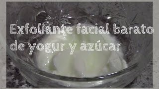 Exfoliante barato para la cara con yogur y azúcar [upl. by Hembree]