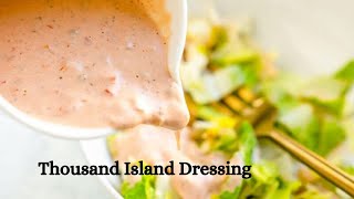 Thousand Island Dressing [upl. by Ognimod425]